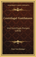 Centrifugal-Ventilatoren Und Centrifugal-Pumpen 1147294224 Book Cover