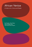 African Venice: A Guide to Art, Culture, and People 0271099933 Book Cover