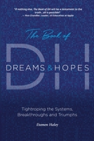 The Book of DH: Tightroping the Systems, Breakthroughs and Triumphs 1736003844 Book Cover