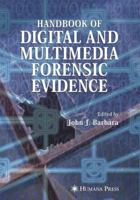 Handbook of Digital and Multimedia Forensic Evidence 1588297829 Book Cover