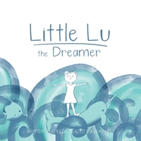 Little Dreamer Big Dreams 1732811814 Book Cover