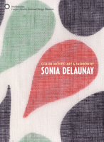 Color Moves: Art & Fashion by Sonia Delaunay 0910503842 Book Cover