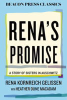 Rena's Promise: A Story of Sisters in Auschwitz (Beacon Classics) 0807026395 Book Cover