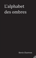 L'alphabet des ombres 2322400505 Book Cover