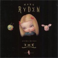 The Art of Mark Ryden: Anima Mundi 0867195096 Book Cover