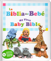 My First Baby Bible/Mi Primera Biblia (Bilingual): Baby's First Bible/La Primera Biblia del Bebe 1632640074 Book Cover