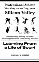DIVERSITY & Inclusion: Solving The Diversity Problem In Silicon Valley: Inspiring Innovation and Increased Revenue - What Corporate America Can Learn From Sports 1086408616 Book Cover