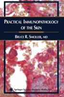 Practical Immunopathology of the Skin 1617373893 Book Cover