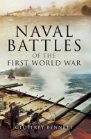 Naval Battles of the First World War (Classic Military History) 1473821118 Book Cover