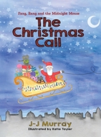 Fang, Bang and the Midnight Mouse: The Christmas Call 1919249273 Book Cover