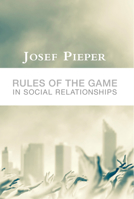 Rules of the Game in Social Relationships 1587317419 Book Cover