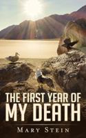 The First Year of My Death 0997908327 Book Cover