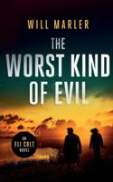 The Worst Kind of Evil B0G3YZLWZH Book Cover