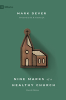 Nine Marks of a Healthy Church 158134631X Book Cover