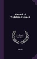 Warbeck of Wolfsteïn, Volume 3 1357423047 Book Cover
