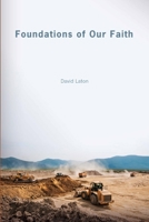 Foundations of Our Faith 0890988889 Book Cover