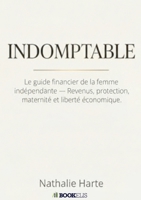 Indomptable (French Edition) B0GX121CNS Book Cover