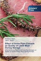 Effect of Some Plant Extracts on Quality of Lamb Meat During Storage 3639510208 Book Cover