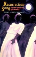 Resurrection Song: African-American Spirituality (Bishop Henry McNeal Turner/Sojourner Truth Series in Black Religion) 1570753598 Book Cover