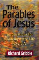The Parables of Jesus: Applications for Contemporary Life , Cycle A 0788011979 Book Cover