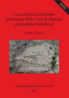 Le iscrizioni nord-umbre antiromane della valle di Ospitale 1407308173 Book Cover