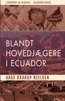 Blandt hovedjægere i Ecuador 8726101920 Book Cover