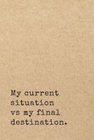 Writing Journal: Witty Quote 100 Wide Ruled Pages 6 X 9 Size Notebook 179184149X Book Cover