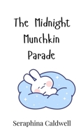 The Midnight Munchkin Parade 991690510X Book Cover