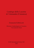 Catalogo Delle Lucerne Di Tolemaide (Cirencaica) (Bar S) (Italian Edition) 1841711829 Book Cover