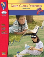 Green Gables Detectives, by Eric Wilson Novel Study Grades 4-6 1550354590 Book Cover