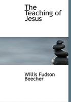 The Teaching of Jesus Concerning the Future Life (Classic Reprint) 1117947408 Book Cover