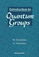 Introduction to Quantum Groups 9810226233 Book Cover