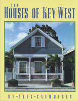 The Houses of Key West 1561640093 Book Cover