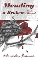 Mending a Broken Heart 1732084661 Book Cover
