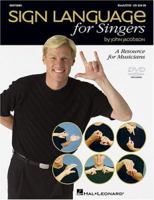 Sign Language for Singers 0634082388 Book Cover