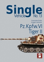 PZ.Kpfw. VI Tiger II (Single Vehicle) 8368377005 Book Cover