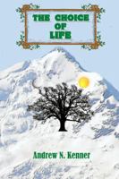 The Choice of Life 0244663009 Book Cover