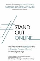 #StandOutOnline: How to Build a Profitable and Influential Personal Brand in the Digital Age 0349417970 Book Cover