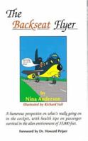 The Backseat Flyer: Plane Sense About Flying As a Passenger 1884820352 Book Cover