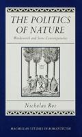 The Politics of Nature: William Wordsworth and Some Contemporaries B007C4TH7E Book Cover