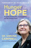 Hunger for Hope: Prophetic Communities, Contemplation, and the Common Good 162698378X Book Cover