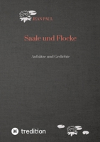 Saale und Flocke: Aufsätze und Gedichte (German Edition) 3384342593 Book Cover