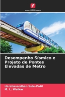 Desempenho Sísmico e Projeto de Pontes Elevadas de Metro (Portuguese Edition) 6207599918 Book Cover