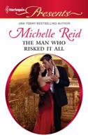 The Man Who Risked it All 037323824X Book Cover