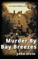 Murder by Bay Breezes 0992965322 Book Cover