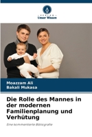 Die Rolle des Mannes in der modernen Familienplanung und Verhütung (German Edition) 6208569710 Book Cover