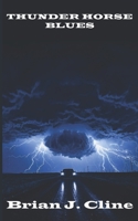Thunder Horse Blues B0GVRZ3K2R Book Cover
