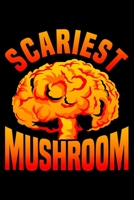 Scariest Mushroom: Lined A5 Notebook for Mushroom 1708075224 Book Cover