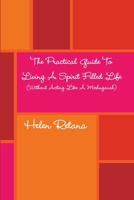 The Practical Guide To Living Spirit Filled Life 1105883884 Book Cover