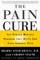 The Pain Cure: The Proven Medical Program that Helps End Your Chronic Pain